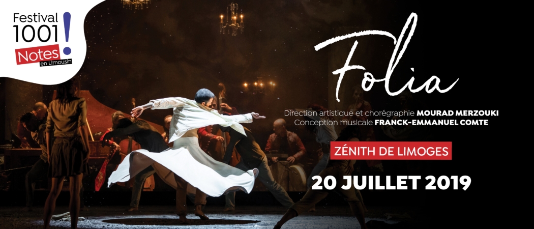 Folia • le 20 juillet au Zenith de Limoges