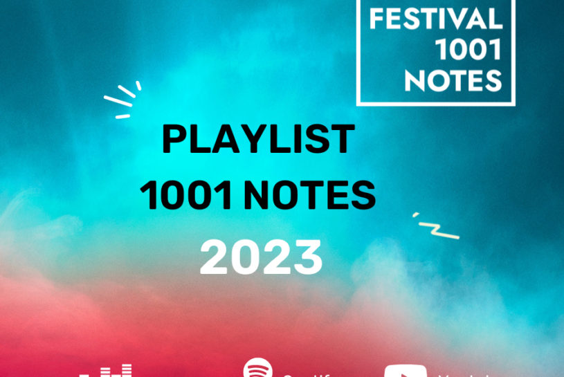 Ecoutez la playlist du Festival 1001 Notes 2023