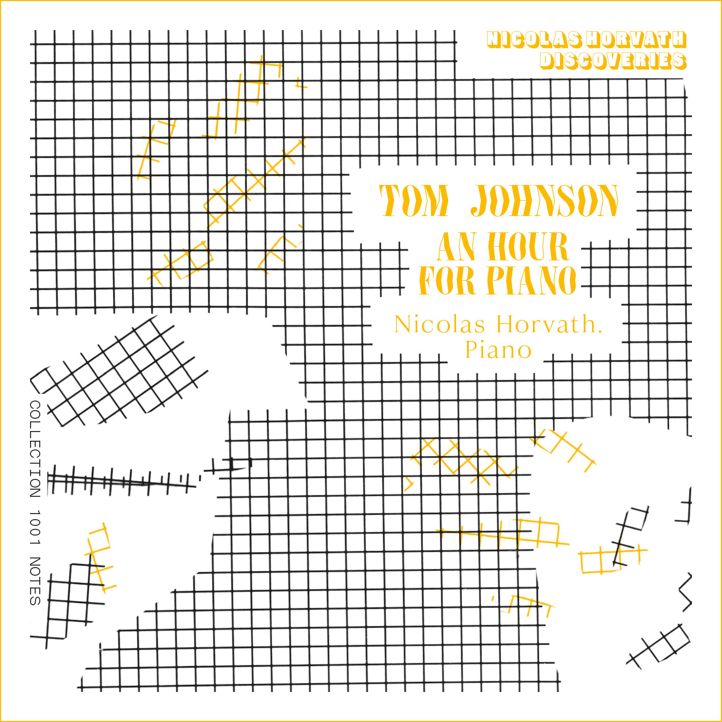 Tom Johnson An Hour for Piano Festival 1001 Notes