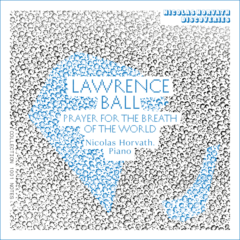 Lawrence Ball - Prayer for the Breath of the World