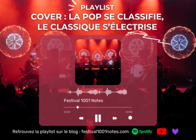 1001 Playlist : Cover - la pop se classifie, le classique s'électrise