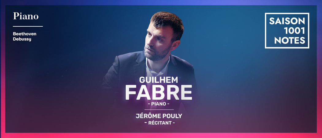 Beethoven-Debussy par Guilhem Fabre • 28 novembre