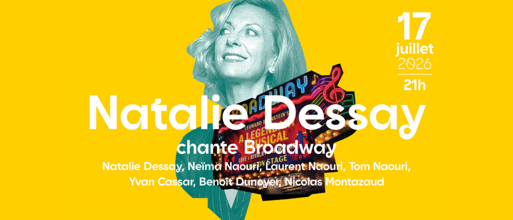 NATALIE DESSAY CHANTE BROADWAY