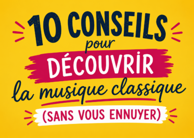 10 conseils pour découvrir la musique classique